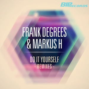 Do It Yourself (Markus H 2013 Remix)