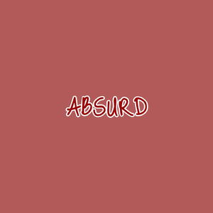 Absurd