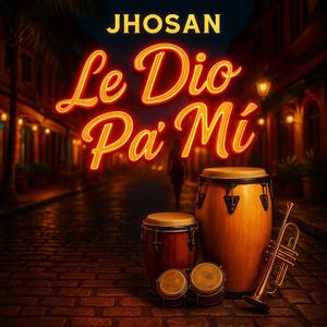 LE DIO PA’ MI