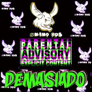 Demasiado