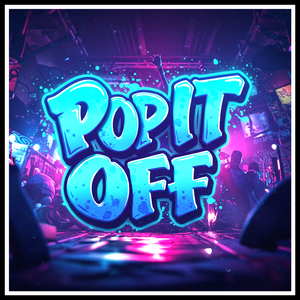 POP IT OFF (REMIX)