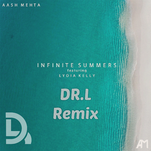 Infinite Summers (DR.L Remix) (Instrumental)