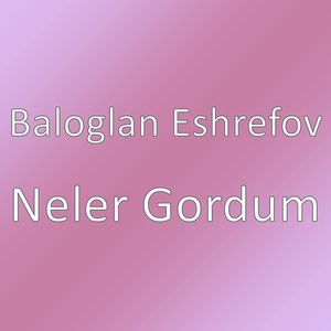 Neler Gordum