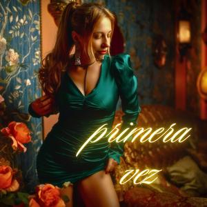 PRIMERA VEZ 2