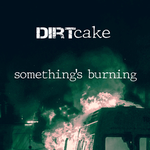Something's Burning