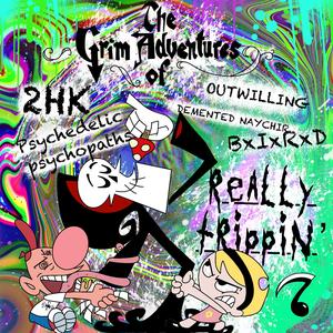 Really Trippin' (feat. Psychedelic Psychopaths & Bxixrxd)