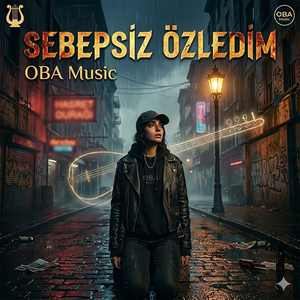 Sebepsiz Özledim