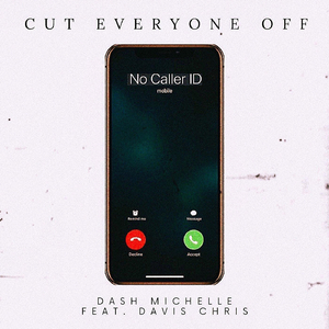 Cut Everyone Off (feat. Davis Chris)