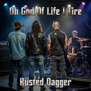 Oh God Of Life I Tire