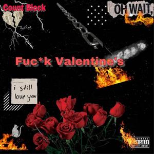 Fuc*k Valentine's (feat. lxne dxvah)