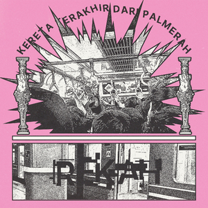 KERETA TERAKHIR DARI PALMERAH