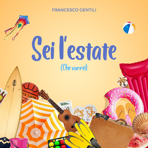 Sei l'estate (Che vorrei)