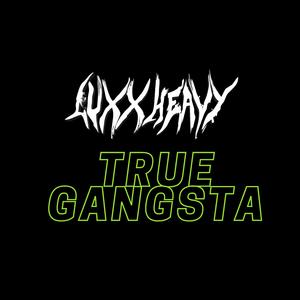 True Gangsta