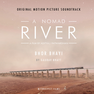 Bhor Bhayi (from "A Nomad River")