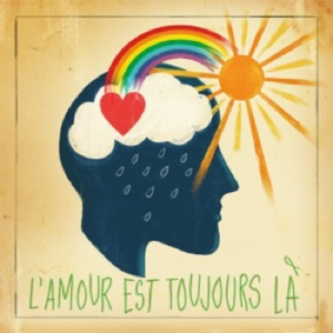 L'amour est toujours là