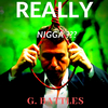 G. Battles - Really Nigga