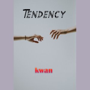 Tendency