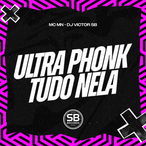 Ultra Phonk Tudo Nela
