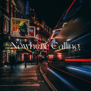 Nowhere Calling