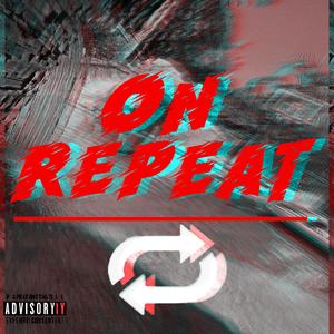 On Repeat (feat. Marcos Loarca) (Remix)