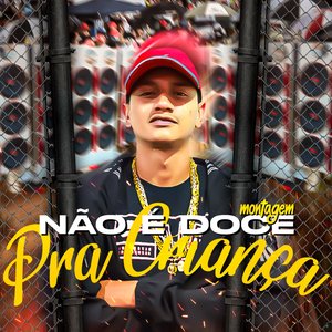 Montagem Não É Doce pra Criança (feat. DJ Gordonsk)