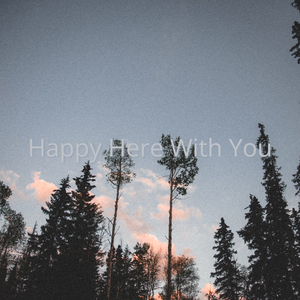 Happy Here With You