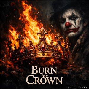 Burn the Crown