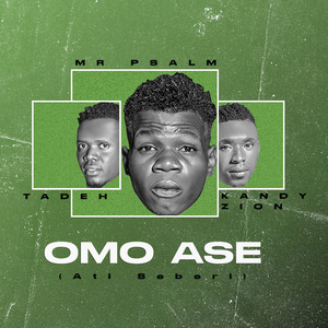 Omo Ase (Ati Seberi)