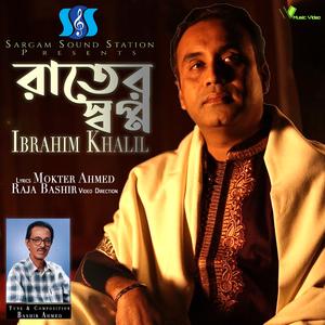 Raater Shopno (feat. Bashir Ahmed & Mokter Ahmed)