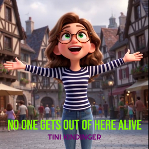 No One Gets out of Here Alive