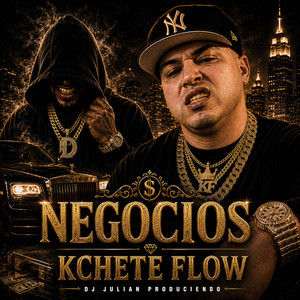 NEGOCIOS KCHETE FLOW (2026 Remastered Version)