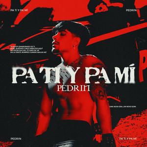 PA TI Y PA MÍ