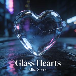 Glass Hearts