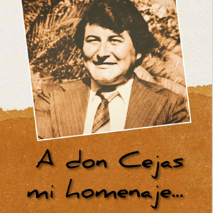 A Don Cejas Mi Homenaje