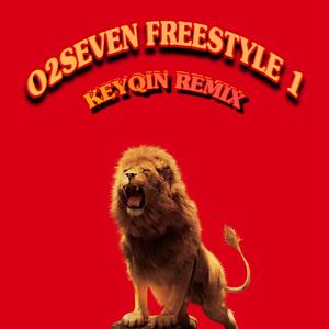 夏日男孩-Rage Red-O2SEVEN FREESTYLE1(Remix）（KEYQIN / 夏日男孩-Rage Red remix）