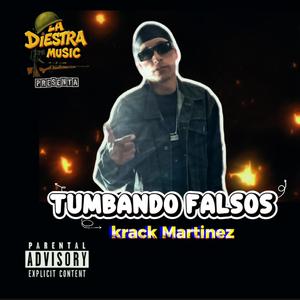 Tumbando falsos (krack martinez)