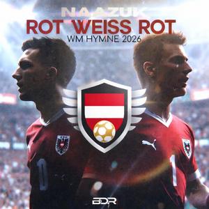 ROT WEISS ROT WM HYMNE 2026