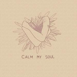 Calm My Soul