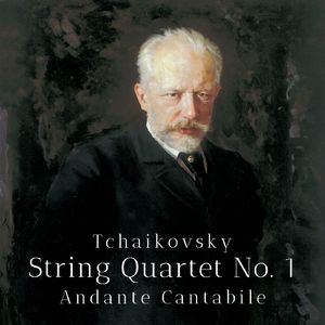 String Quartet No. 1, Op. 11:II. Andante cantabile