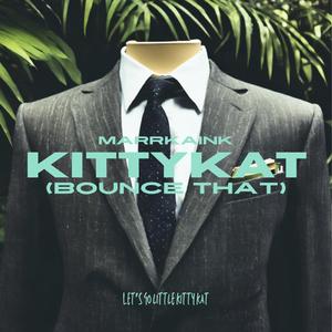 Kitty Kat (Bounce That)