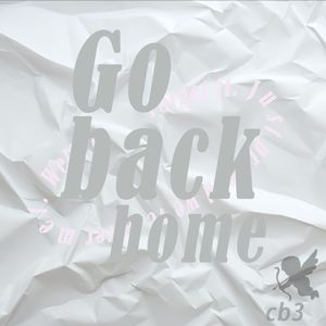 Go back home