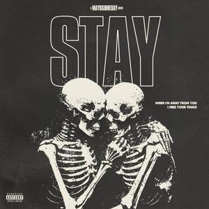STAY