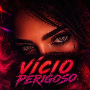 Vício perigoso