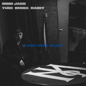 Lake Side Blue (feat. YUKI, IROHA & Rainy)