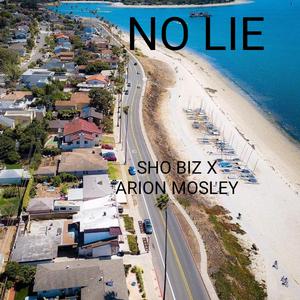 No Lie (feat. Arion Mosley)