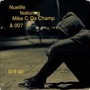 G'd Up (feat. Mike C Da Champ & 007)