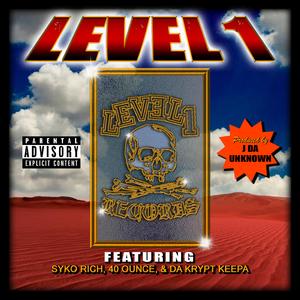 Level 1 (feat. Syko Rich, 40 Ounce & Da Krypt Keepa)
