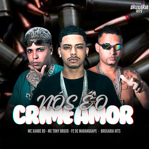 Nós Éo Crime Amor