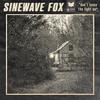 Sinewave Fox - don't leave the light on