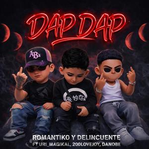 Dap Dap (feat. Uri_Magikal, 200lovejoy & Dano Be)